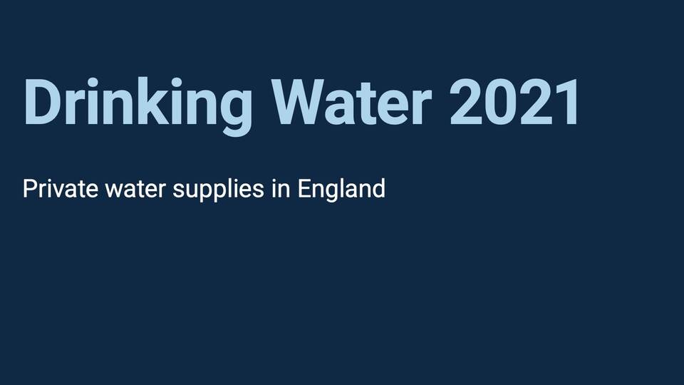 Private Water Supplies: ENGLAND